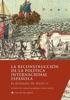 La reconstruccion de la politica internacional española