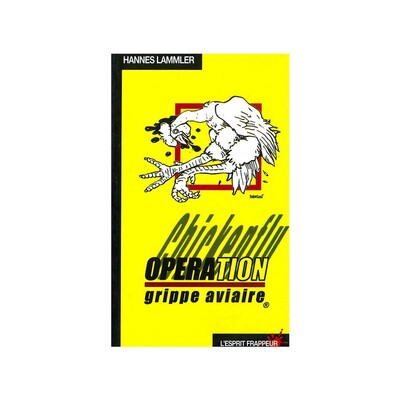 Chickenflu OPERA: Operation Grippe Aviaire
