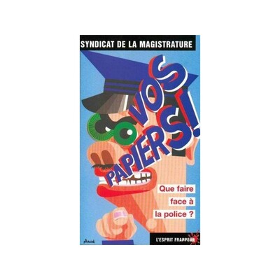 Vos papiers !