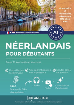 Néerlandais pour débutants : Cours A1 avec audio et exercices (Nederlands voor Franstaligen)