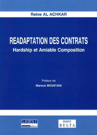 Réadaptation des contrats. Hardship et amiable composition
