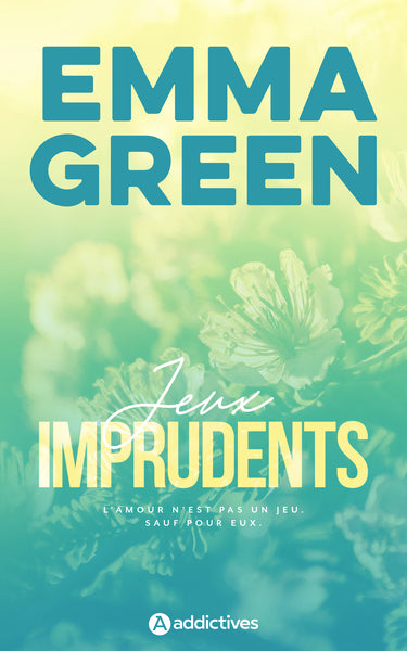 Jeux imprudents - Edition revue et augmentée