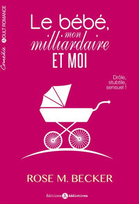Bébé, mon milliardaire et moi