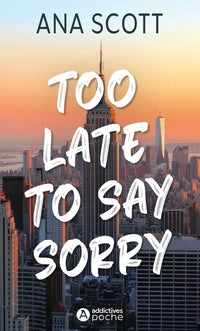 TOO LATE TO SAY SORRY