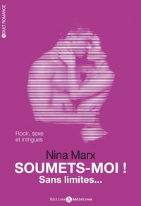 SOUMETS-MOI ! SANS LIMITES...VOL 3