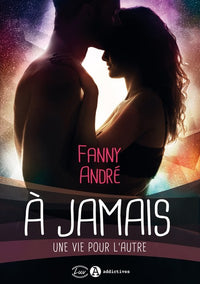A jamais. Une vie pour l'autre