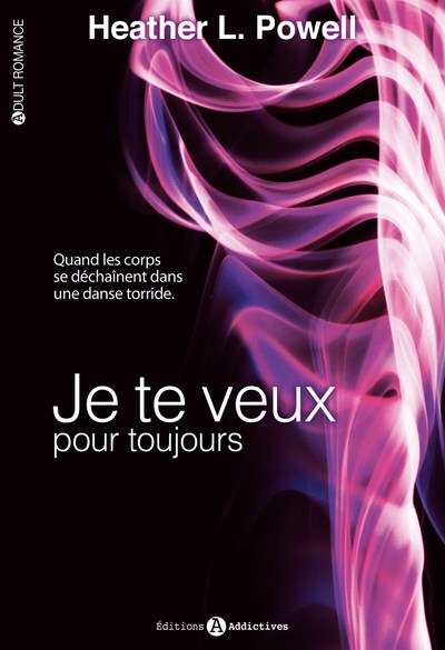 JE TE VEUX. POUR TOUJOURS VOL 2