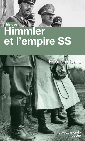 Himmler et l'Empire SS