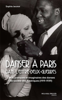 Danser à Paris dans l'entre-deux-guerres