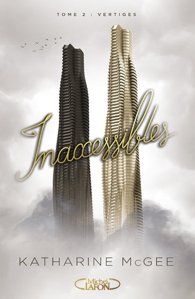 Inaccessibles - tome 2 Vertiges