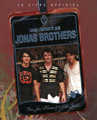 Dans l'intimité des Jonas Brothers