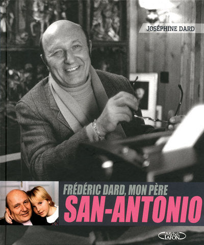 Frédéric Dard, mon père San-Antonio
