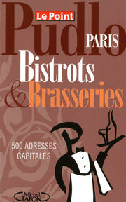 Pudlo Paris bistrots & brasseries