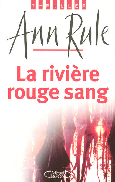 La rivière rouge sang