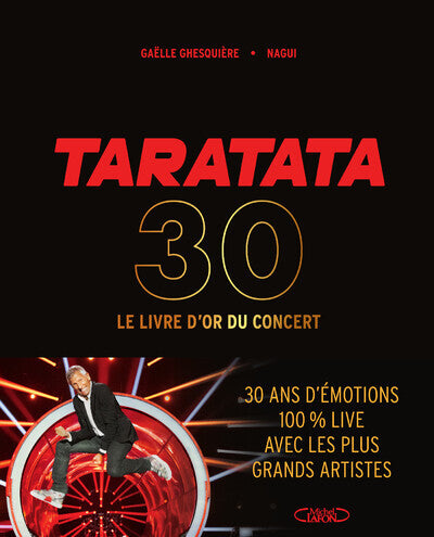 Taratata 30 - Le livre d'or du concert