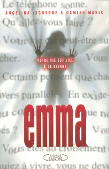 Emma - Votre vie est liée à la sienne