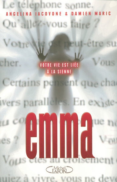 Emma - Votre vie est liée à la sienne
