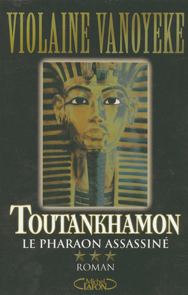 Toutankhamon, tome 3 : Le Pharaon assassiné