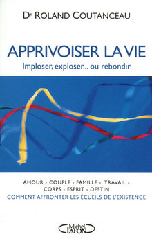 Apprivoiser la vie
