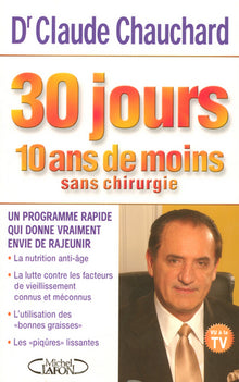 30 jours : 10 ans de moins sans chirurgie