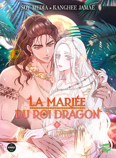 La mariée du roi dragon - Tome 1