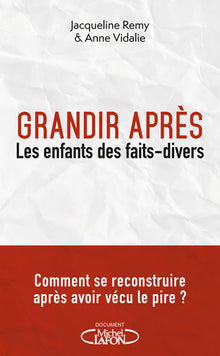 Grandir après - Les enfants des faits divers
