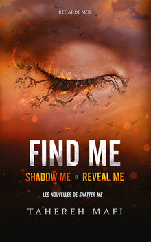 Find me - Shadow me et Reveal me