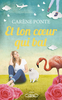 Et ton coeur qui bat