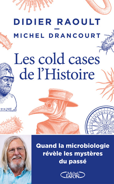 Les cold-cases de l'histoire - Quand la microbiologie révèle les mystères du passé