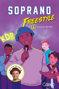 Freestyle - Tome 5 Le pouvoir des mots