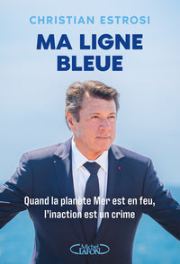 Ma ligne bleue - Quand la planète Mer est en feu, l'inaction est un crime