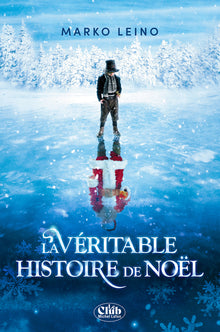 La véritable histoire de Noël