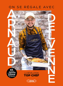On se régale avec Arnaud Delvenne