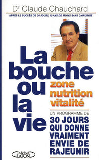 La bouche ou la vie !