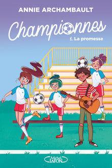 Championnes - tome 1 La promesse