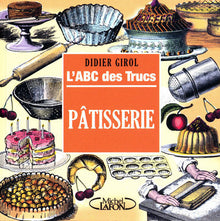 l'abc des trucs - patisserie