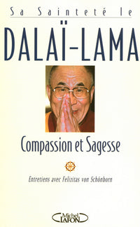 Compassion et sagesse entretiens avec Felizitas Von Schonborn