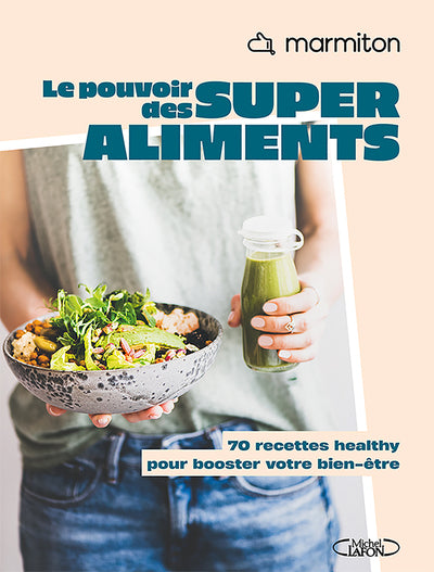 Le pouvoir des super-aliments