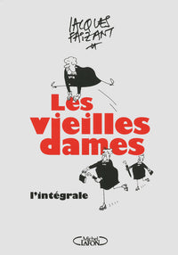 Les vieilles dames: l'intégrale