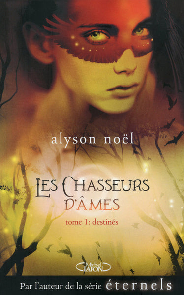 Les chasseurs d'âmes - tome 1 Destinés