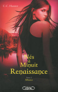 Nés à Minuit Renaissance - tome 2 Alliance