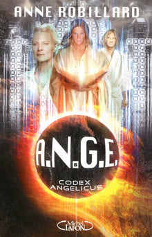 A.N.G.E. - tome 5 Codex angelicus