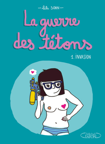 La guerre des tétons - tome 1 Invasion