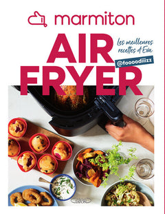 Marmiton Airfryer - Les meilleures recettes d'Eva @foooodiiizz