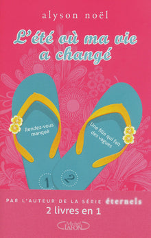 L'été ou ma vie a changé. Livre 1: Rendez-vous manqué. Livre 2: Une fille qui fait des vagues