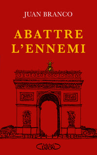 Abattre l'ennemi