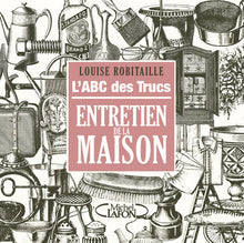 L'abc des trucs entretien de la maison