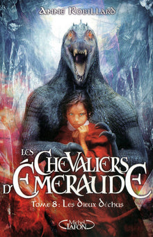 Les chevaliers d'Emeraude - Tome 8 Les dieux déchus