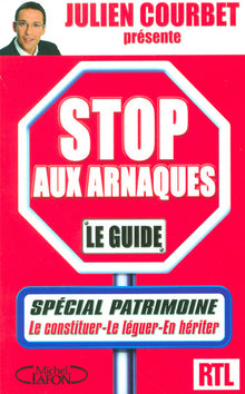 Stop aux arnaques ! Spécial patrimoine