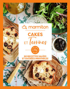 Cakes et terrines - 60 recettes salées et sucrées inratables